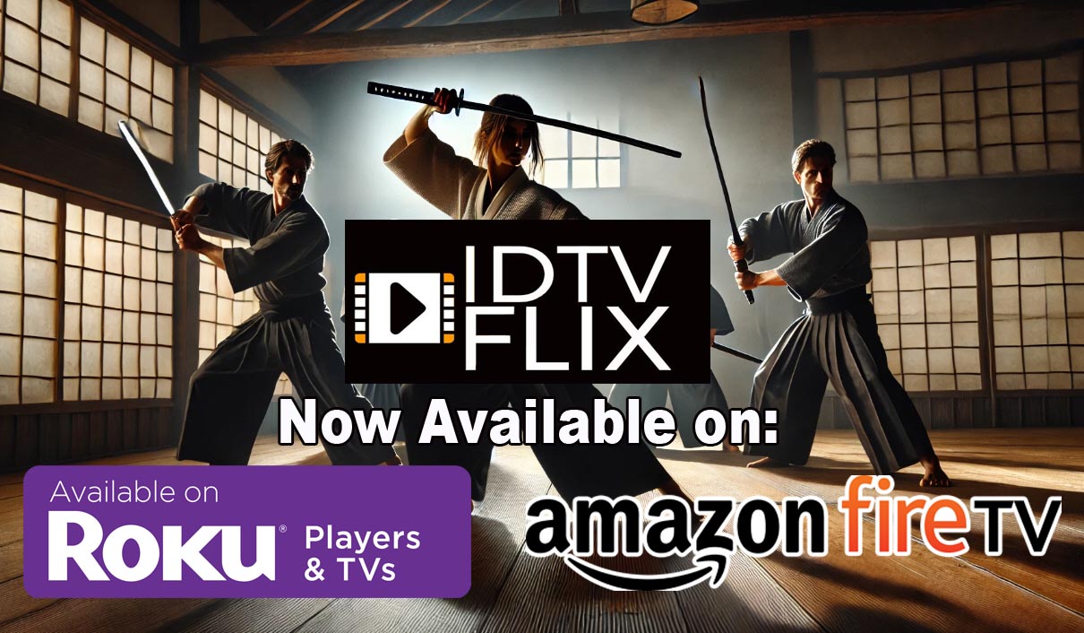 IDTVFLIX Available on ROKU and Amazon Fire TV